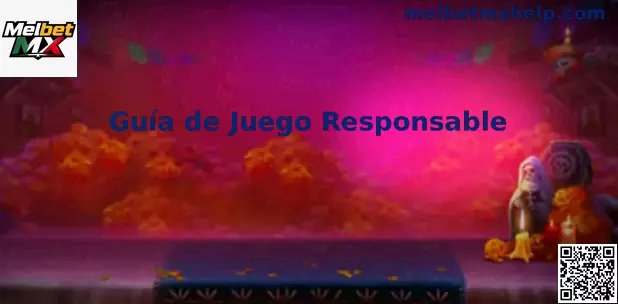 Guía de juego responsable de Melbet MX para usuarios en México
