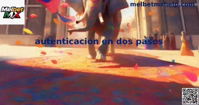 Interfaz de Autenticación en Dos Pasos de Melbet MX