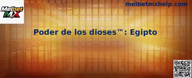 Poder de los dioses Egipto guía visual para México