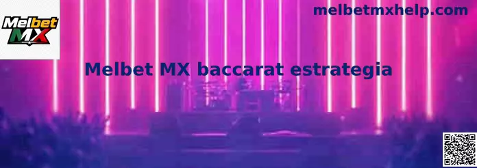 Melbet MX baccarat estrategia