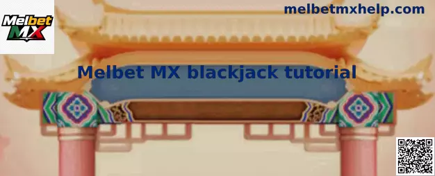 Melbet MX blackjack tutorial con información de práctica de blackjack