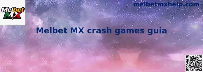 Melbet MX crash games guia con información educativa sobre juegos crash