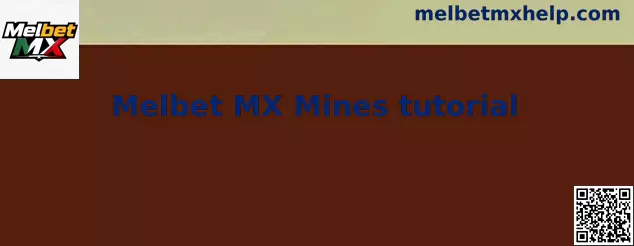 Melbet MX Mines tutorial con explicación visual del tablero
