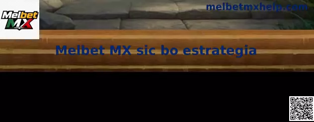 Melbet MX sic bo estrategia y tablero digital de dados
